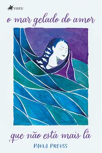 O Mar Gelado do Amor que não está mais lá