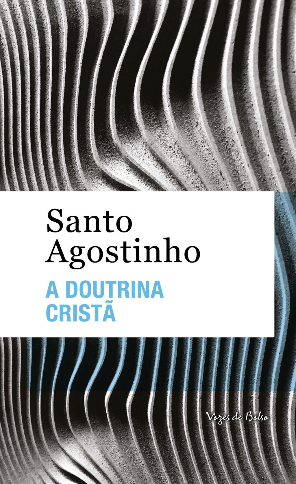 A doutrina cristã - Ed. Bolso