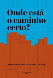 Onde está o caminho certo?