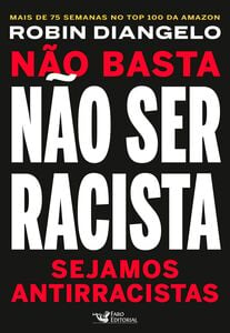 Não basta não ser racista