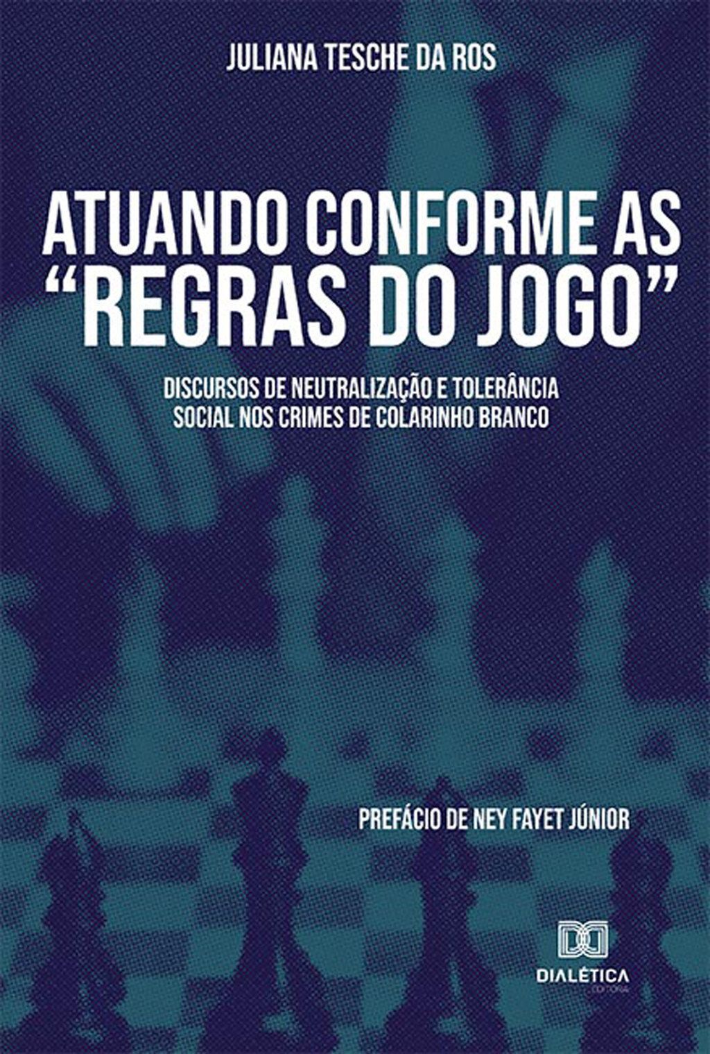 Livros da Editora A regra do jogo