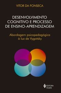 Desenvolvimento cognitivo e processo de ensino aprendizagem