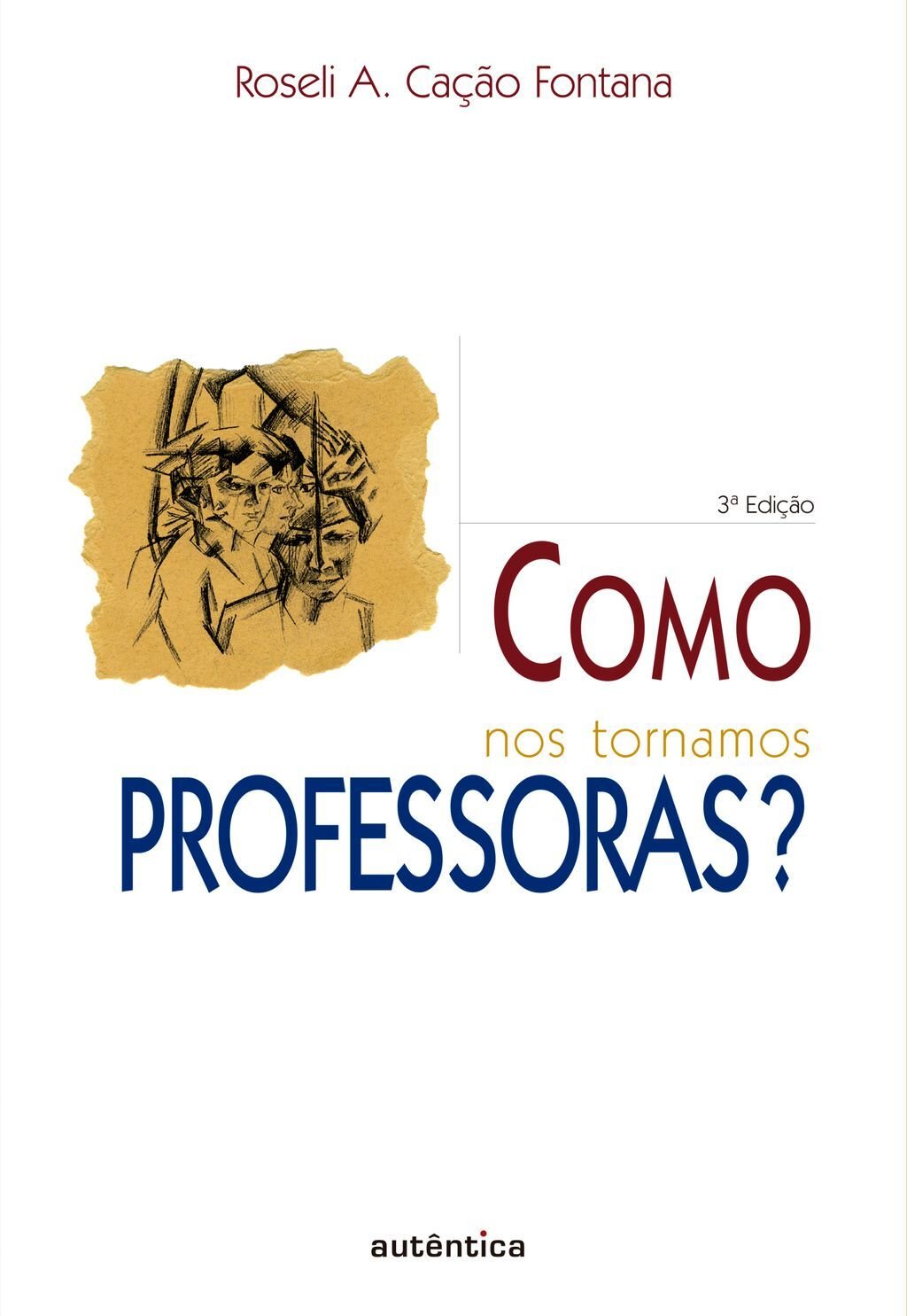 Como nos tornamos professoras?