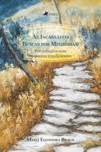 As incansáveis buscas por melhorias