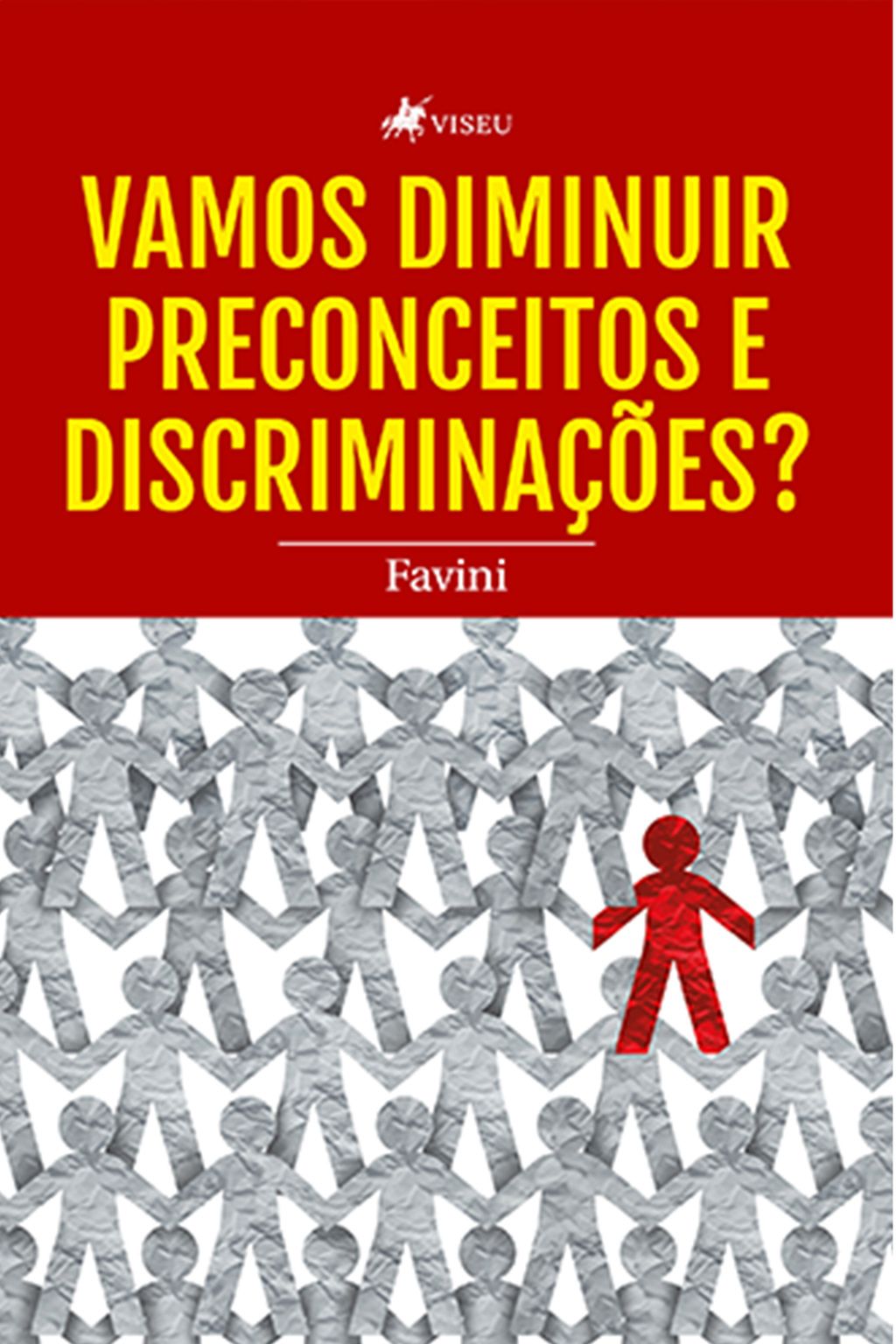 Vamos diminuir preconceitos e discriminações?