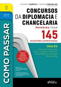 Como Passar em Concursos de Diplomacia e Chancelaria - 6ª Ed - 2025