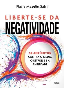 Liberte-se da negatividade