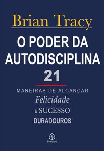 O poder da autodisciplina O poder da autodisciplina