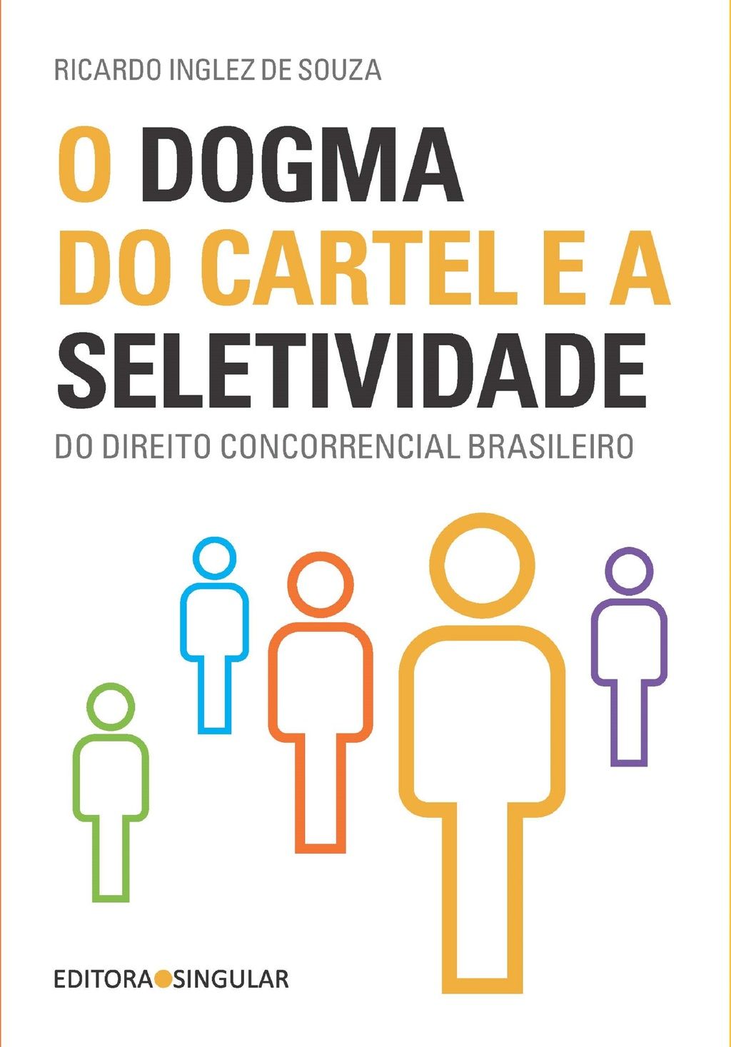 O dogma do cartel e a seletividade do direito concorrencial brasileiro