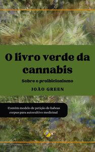 O Livro Verde da Cannabis