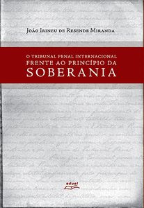 O Tribunal Penal Internacional frente ao princípio da soberania