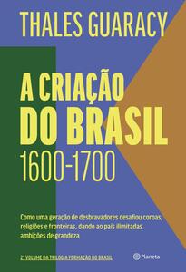 A criação do Brasil - 2ª edição