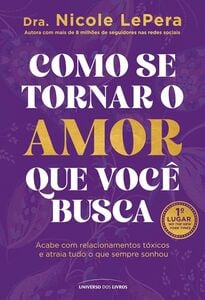 Como se tornar o amor que você busca