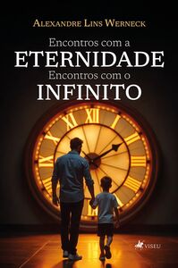 Encontros com a Eternidade