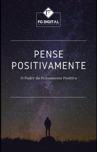 Pense positivamente-O poder do pensamento positivo