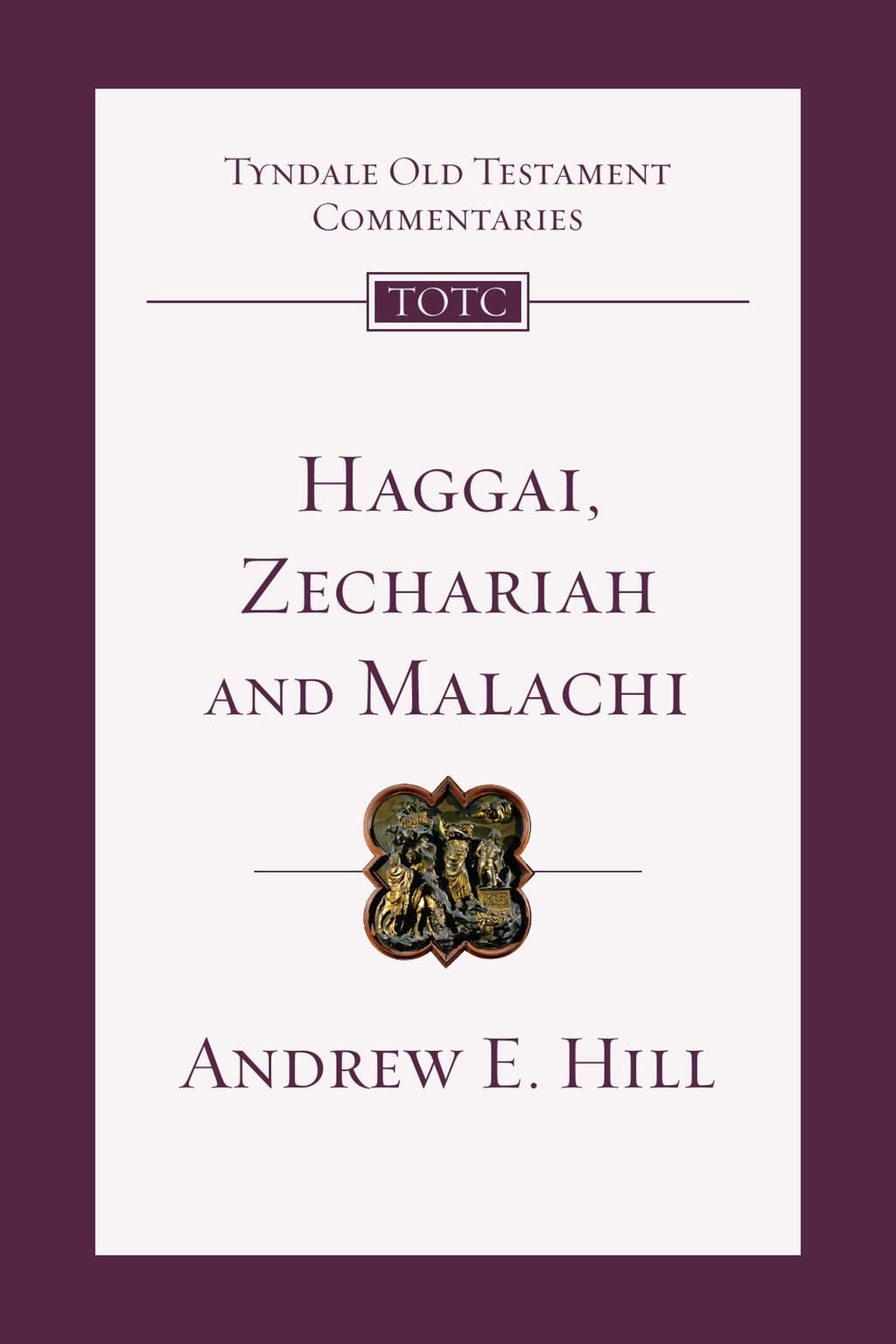 Haggai, Zechariah, Malachi