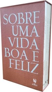 Sobre uma vida boa e feliz - Caixa com 4 volumes