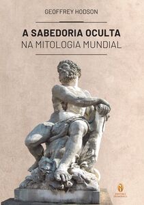 Sabedoria Oculta na Mitologia Mundial