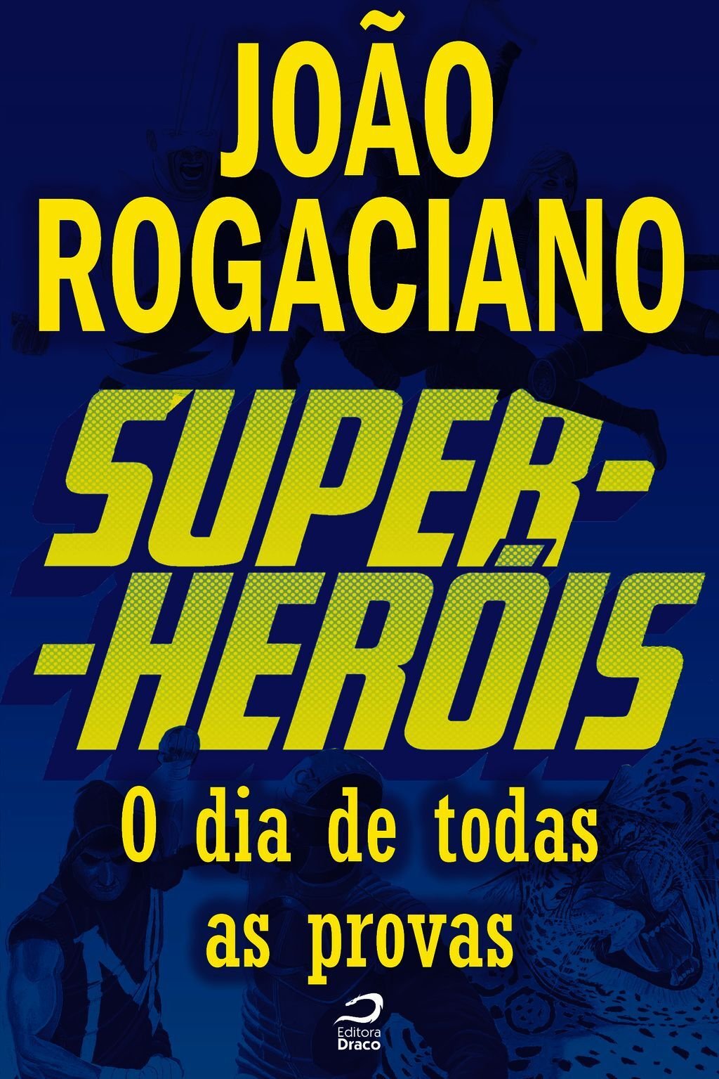 Super-Heróis - O Dia De Todas As Provas