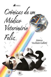 Crônicas de um Médico Veterinário Feliz