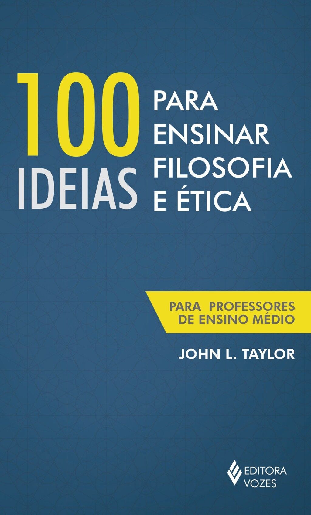 100 ideias para ensinar filosofia e ética