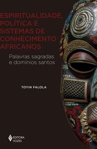 Espiritualidade, política e sistemas de conhecimento africanos