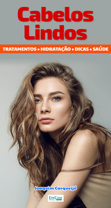 Cabelos Lindos: tratamentos. Hidratação. Dicas. saúde
