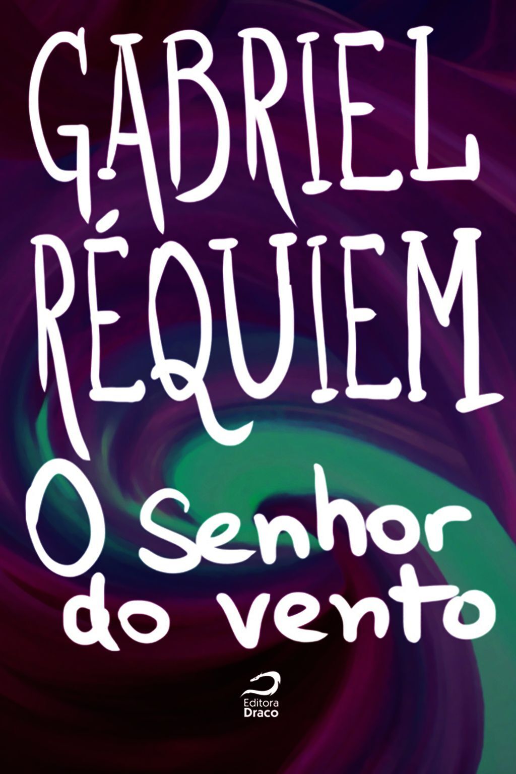 O senhor do vento, Gabriel Réquiem (e-book) - Editora Draco