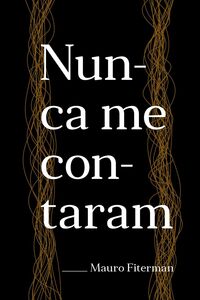 Nunca me contaram