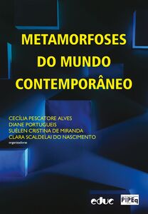 Metamorfoses do mundo contemporâneo