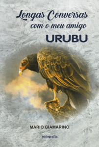 Longas conversas com meu amigo urubu