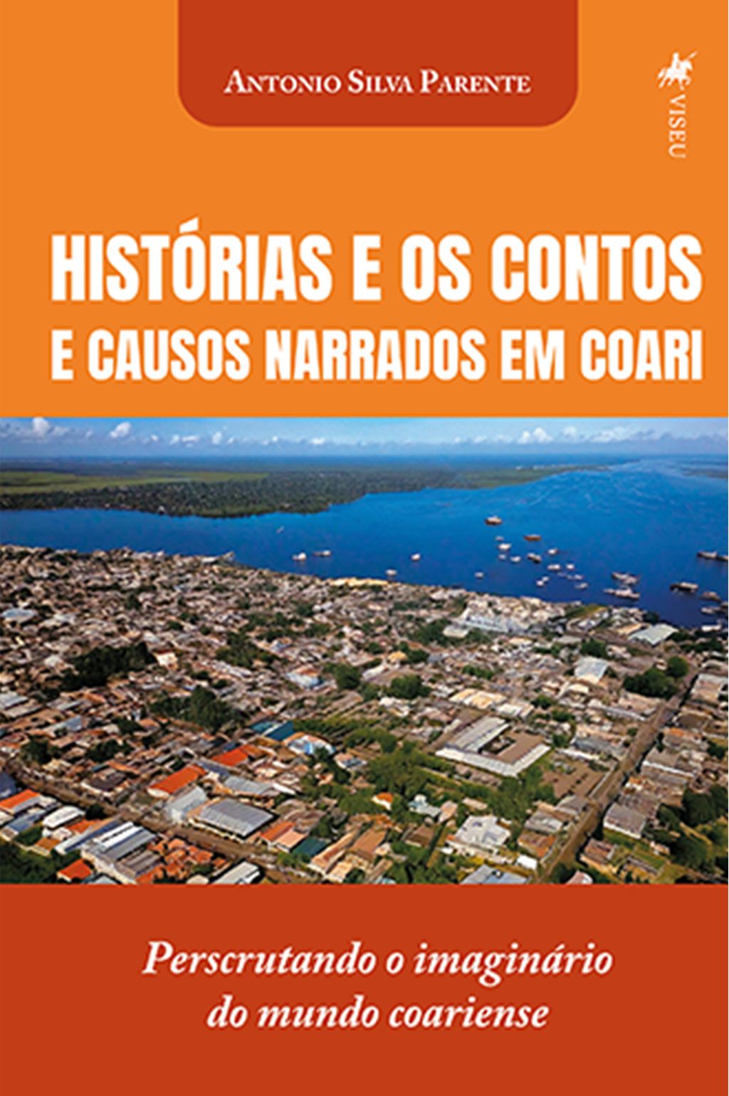 Histórias e os Contos e Causos Narrados em Coari