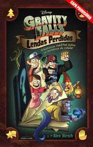 Gravity Falls: Lendas Perdidas – 4 Histórias Inéditas Sobre os Mistérios da Cidade