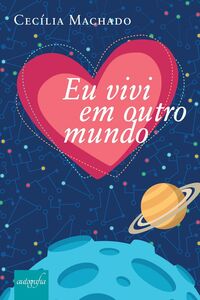 Eu vivi em outro mundo