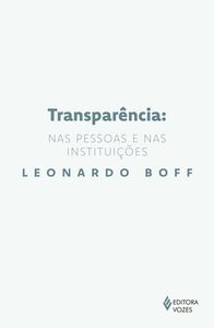 Transparência: nas pessoas e nas instituições
