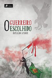 O Guerreiro Escolhido