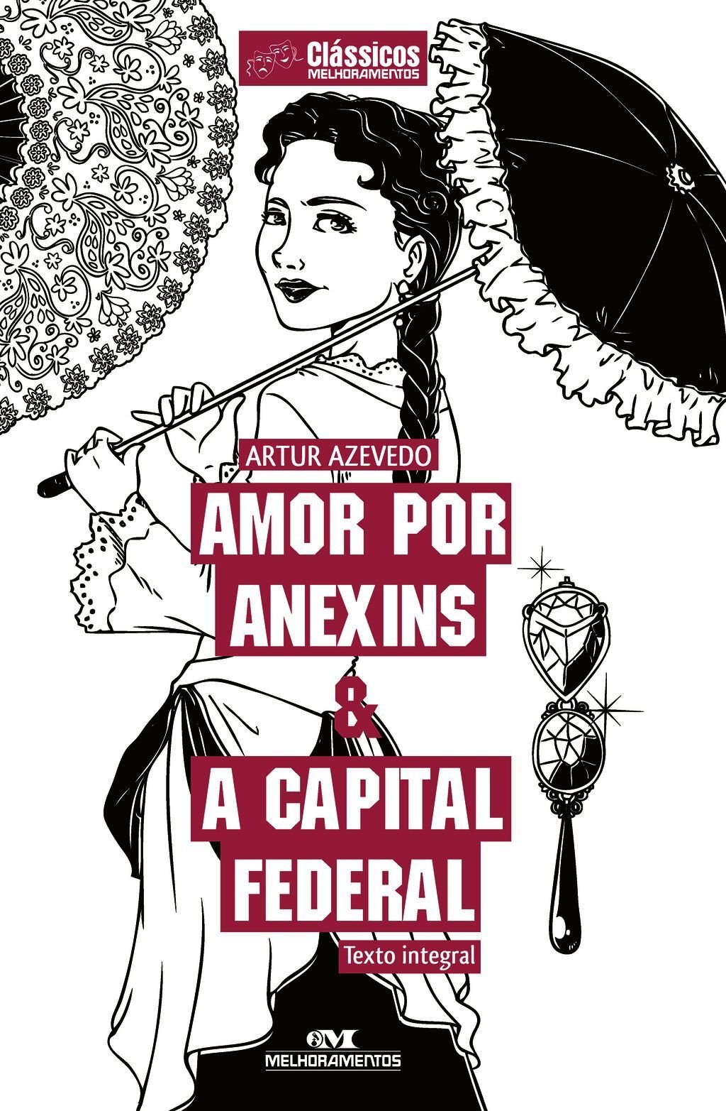 Amor Por Anexins & A Capital Federal – Texto Integral