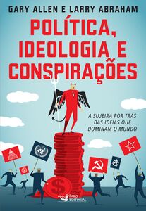 Politica ideologia e conspirações