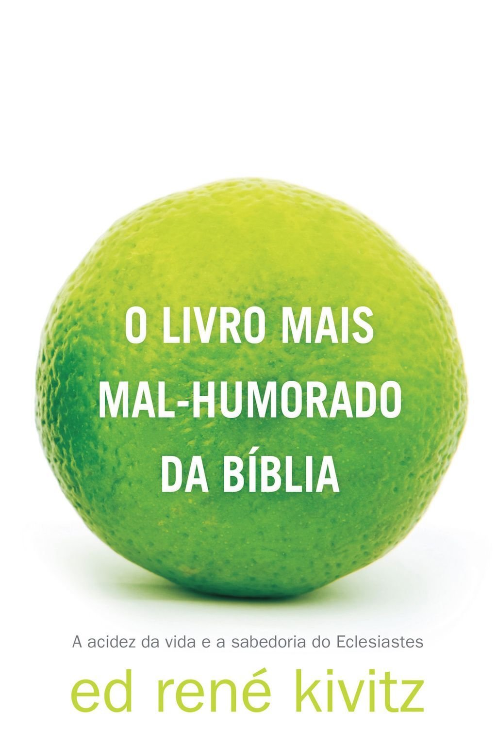 O livro mais mal-humorado da Bíblia