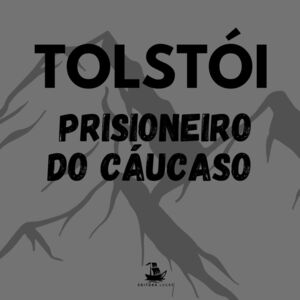 O prisioneiro do Cáucaso