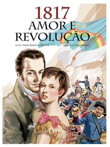 1817 Amor e Revolução