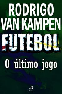 Futebol - O Último Jogo