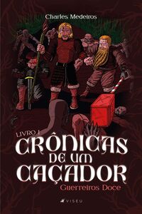 Crônicas de um caçador