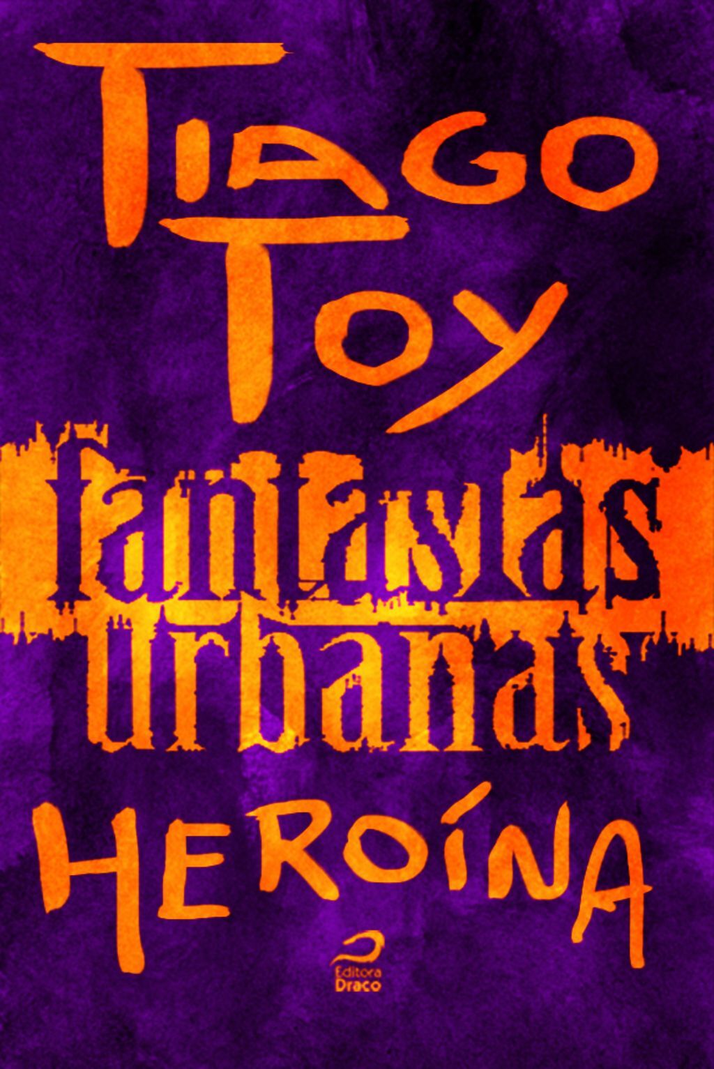 Fantasias Urbanas - Heroína