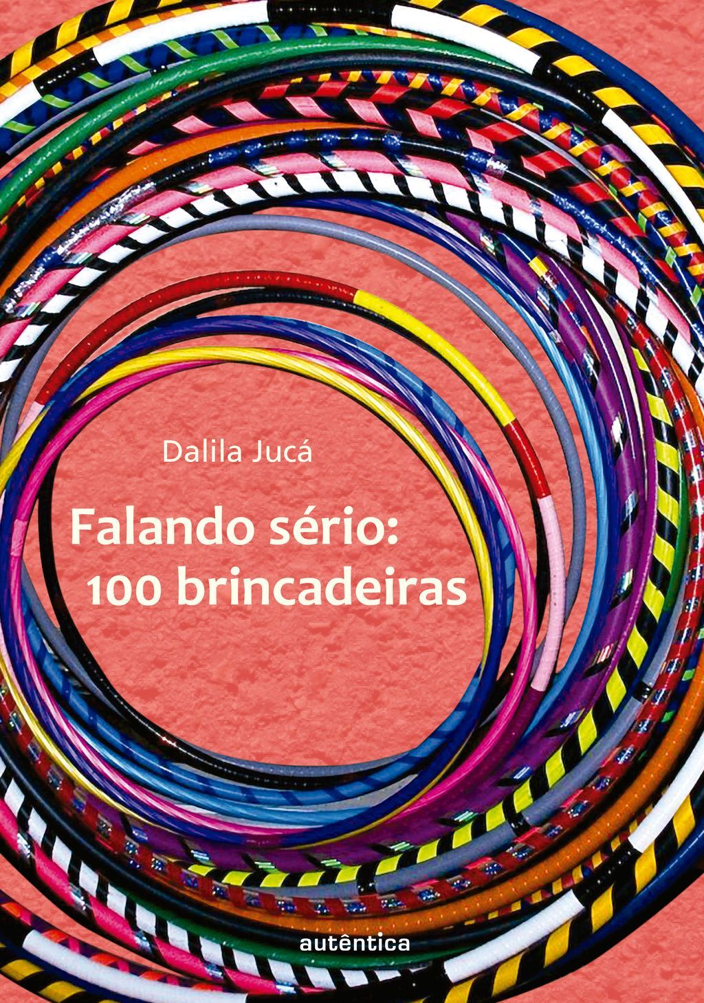 Falando sério - 100 brincadeiras