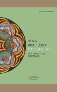 A alma brasileira e folia de reis