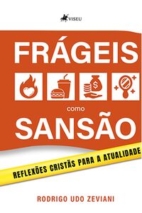 Frágeis como Sansão