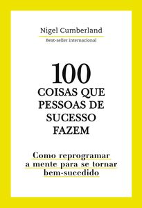 100 coisas que pessoas de sucesso fazem