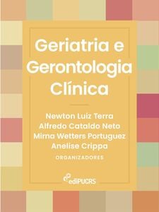 Geriatria e Gerontologia Clínica