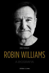 Robin Williams – A Biografia